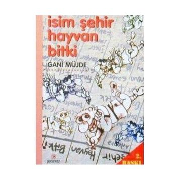İsim Şehir Hayvan Bitki - Gani Müjde