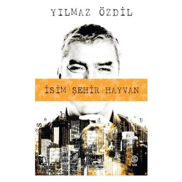 İSİM ŞEHİR HAYVAN - YILMAZ ÖZDİL