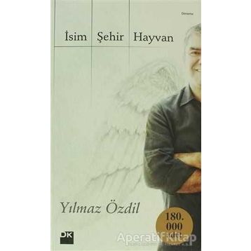 İSİM ŞEHİR HAYVAN - YILMAZ ÖZDİL
