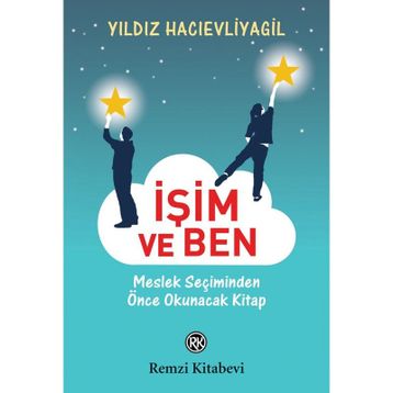 İşim ve Ben - Yıldız Hacıevliyagil