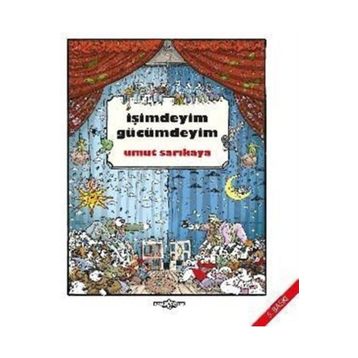 İŞİMDEYİM GÜCÜMDEYİM - UMUT SARIKAYA