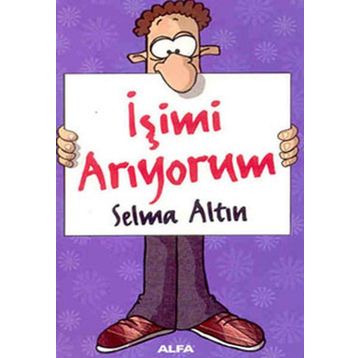 İŞİMİ ARIYORUM - SELMA ALTIN