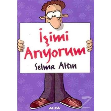 İŞİMİ ARIYORUM - SELMA ALTIN