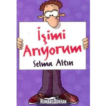 İŞİMİ ARIYORUM - SELMA ALTIN