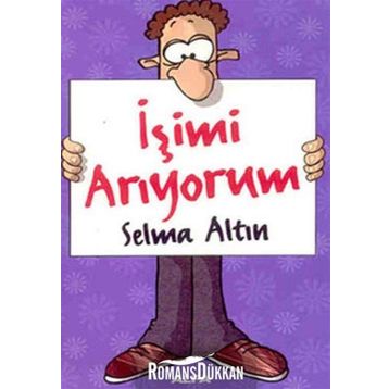 İŞİMİ ARIYORUM - SELMA ALTIN