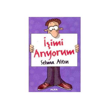 İŞİMİ ARIYORUM - SELMA ALTIN