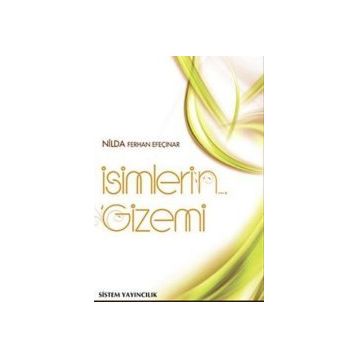 İsimlerin Gizemi - Nilda Ferhan Efeçınar
