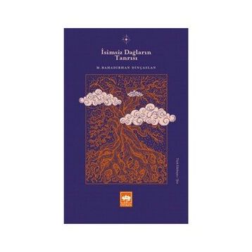 İsimsiz Dağların Tanrısı - M. Bahadırhan Dinçaslan