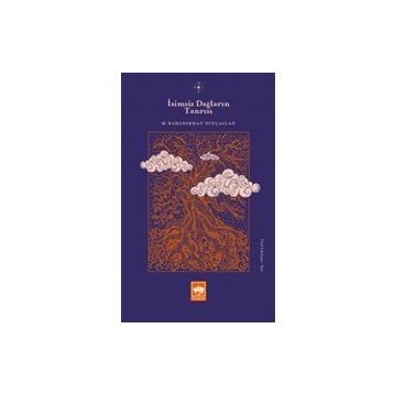 İsimsiz Dağların Tanrısı - M. Bahadırhan Dinçaslan
