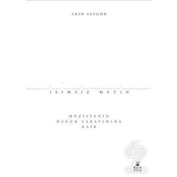 İsimsiz Metin - Akın Sevgör