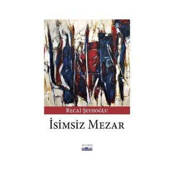 İsimsiz Mezar - Ramazan Bayındır