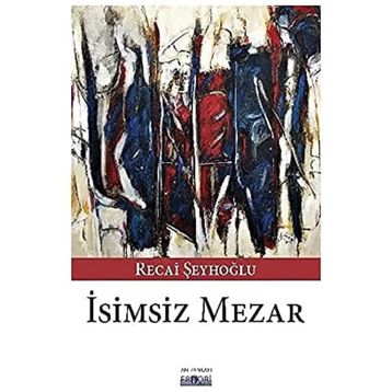 İsimsiz Mezar - Ramazan Bayındır