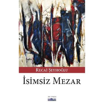 İsimsiz Mezar - Ramazan Bayındır