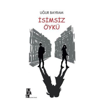 İsimsiz Öykü - Uğur Bayram