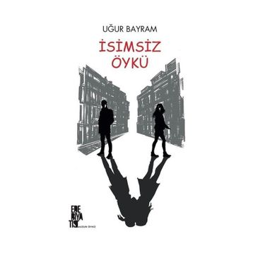 İsimsiz Öykü - Uğur Bayram