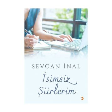 İsimsiz Şiirlerim - Sevcan İnal