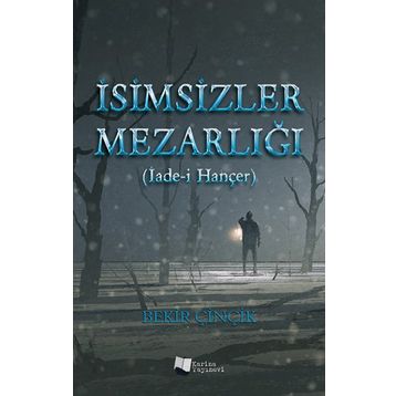 İsimsizler Mezarlığı - Bekir Çinçik