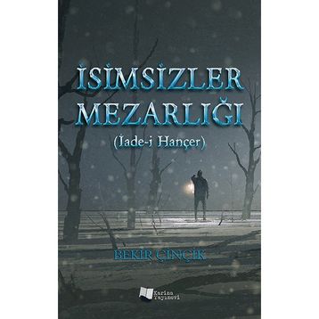 İsimsizler Mezarlığı - Bekir Çinçik