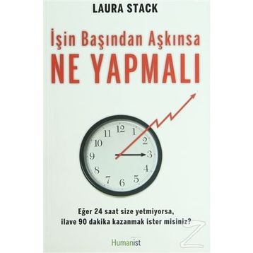 İşin Başından Aşkınsa Ne Yapmalı? - Laura Stack