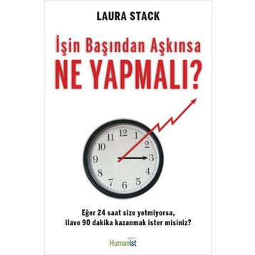 İşin Başından Aşkınsa Ne Yapmalı? - Laura Stack
