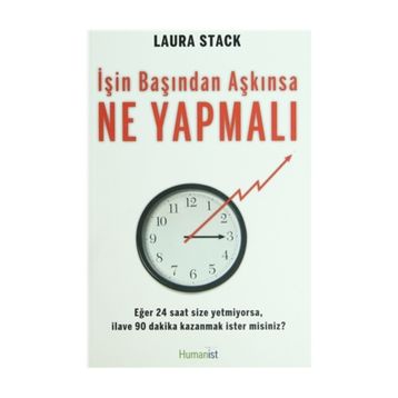 İşin Başından Aşkınsa Ne Yapmalı? - Laura Stack