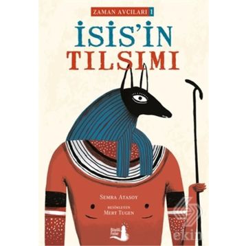 İsis'in Tılsımı - Zaman Avcıları 1