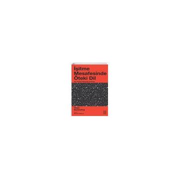 İşitme Mesafesinde Öteki Dil - Yves Bonnefoy