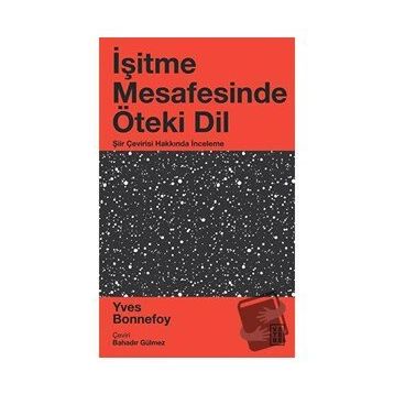 İşitme Mesafesinde Öteki Dil - Yves Bonnefoy