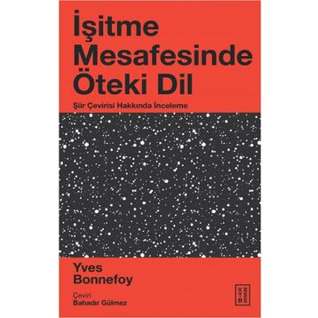 İşitme Mesafesinde Öteki Dil - Yves Bonnefoy