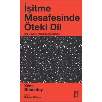İşitme Mesafesinde Öteki Dil - Yves Bonnefoy