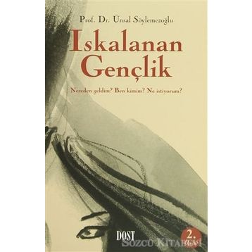 ISKALANAN GENÇLİK - ÜNSAL SÖYLEMEZOĞLU