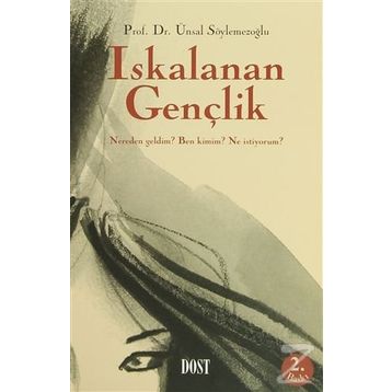 ISKALANAN GENÇLİK - ÜNSAL SÖYLEMEZOĞLU