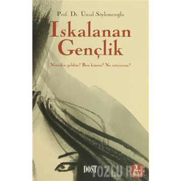 ISKALANAN GENÇLİK - ÜNSAL SÖYLEMEZOĞLU