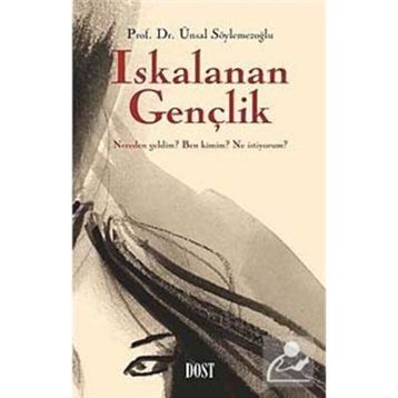 ISKALANAN GENÇLİK - ÜNSAL SÖYLEMEZOĞLU