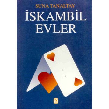 İSKAMBİL EVLER - SUNA TANALTAY