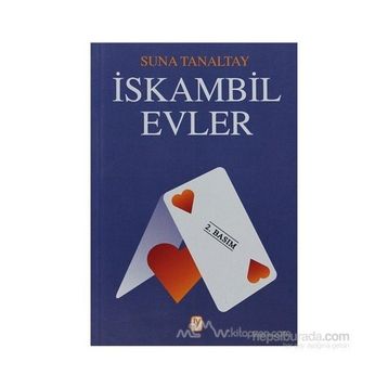 İSKAMBİL EVLER - SUNA TANALTAY