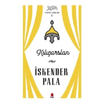 İskender Pala - Kılıçarslan - İskender Pala