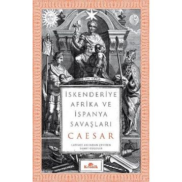 İskenderiye Afrika ve İspanya Savaşları - Ceaser