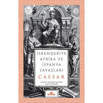 İskenderiye Afrika ve İspanya Savaşları - Ceaser