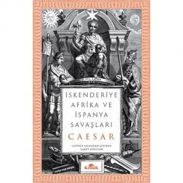 İskenderiye Afrika ve İspanya Savaşları - Ceaser