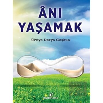 İskenderiye Yayınları Anı Yaşamak
