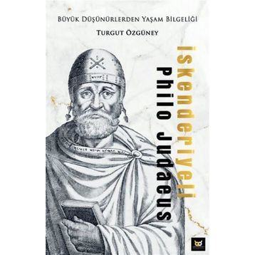 İskenderiyeli Philo Judaeus - Turgut Özgüney