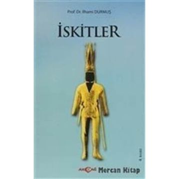 İskitler - İlhami Durmuş