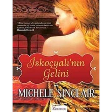 İSKOÇYALI'NIN GELINI - MICHELE SINCLAIR