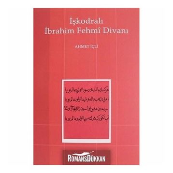 İşkodralı İbrahim Fehmi Divanı - Ahmet İçli
