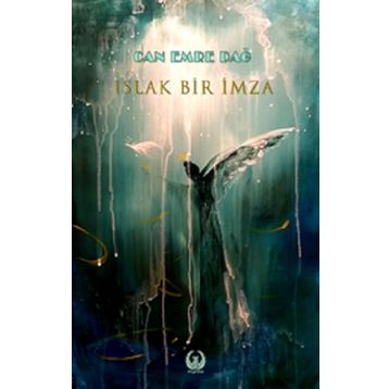 Islak Bir İmza - Can Emre Dağ