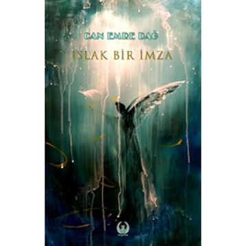Islak Bir İmza - Can Emre Dağ