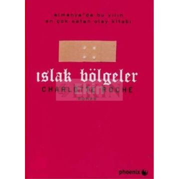 ISLAK BÖLGELER - CHARLOTTE ROCHE