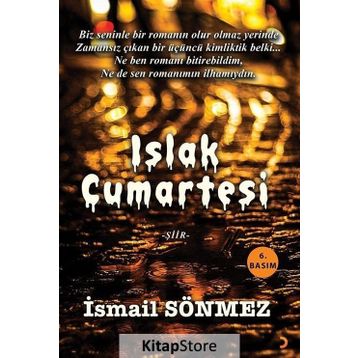 Islak Cumartesi - İsmail Sönmez