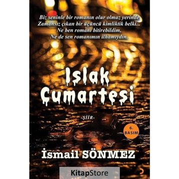 Islak Cumartesi - İsmail Sönmez